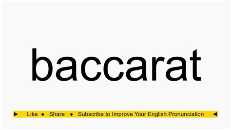 baccara pronunciation|baccarat noun .